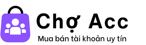 Chợ Acc – Mua Bán Tài Khoản Giá Rẻ Uy Tín